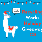 Recycling Works Holiday Giveaway 2021