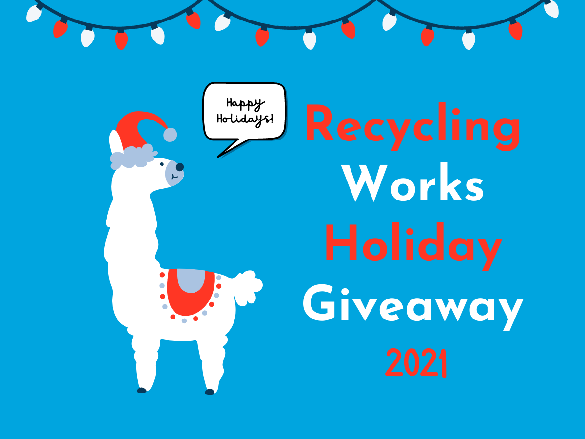 Read more about the article Recycling Works Holiday Giveaway 2021