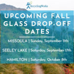 Upcoming Glass Recycling Drop-off Dates – Fall 2022